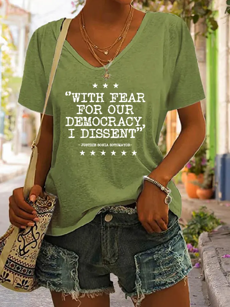Women'S With Fear For Our Democracy I Dissent We Will Never Yield To Tru.P T-Shirt