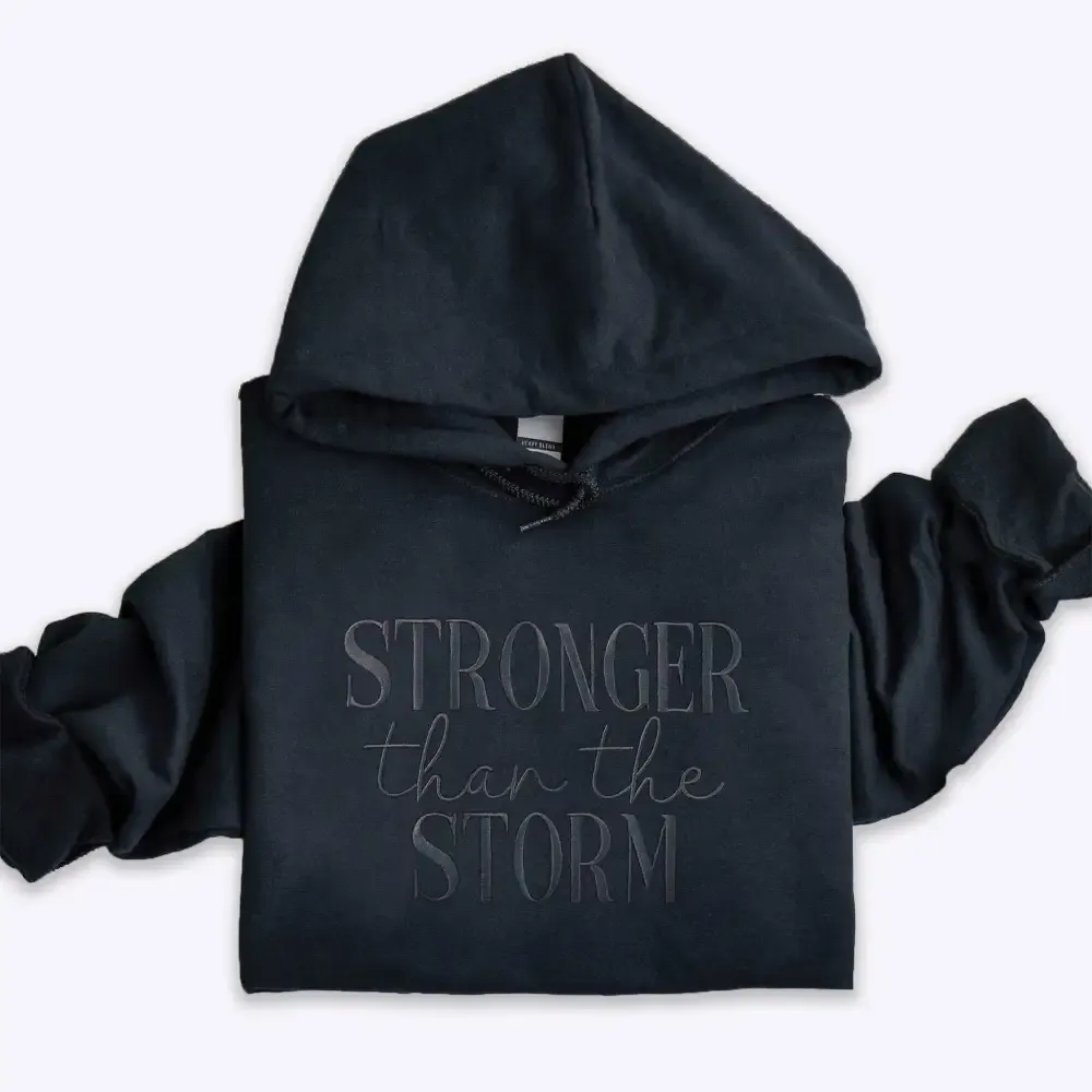 Embroidered Stronger Than The Storm Pullover Hoodie