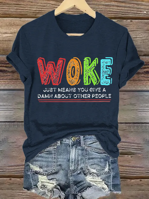 Retro Woke Just Means Give A Damn About Other People Print T-Shirt