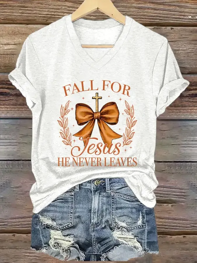 Women's Fall For Jesus He Never Leaves  Print Casual V-Neck T-Shirt