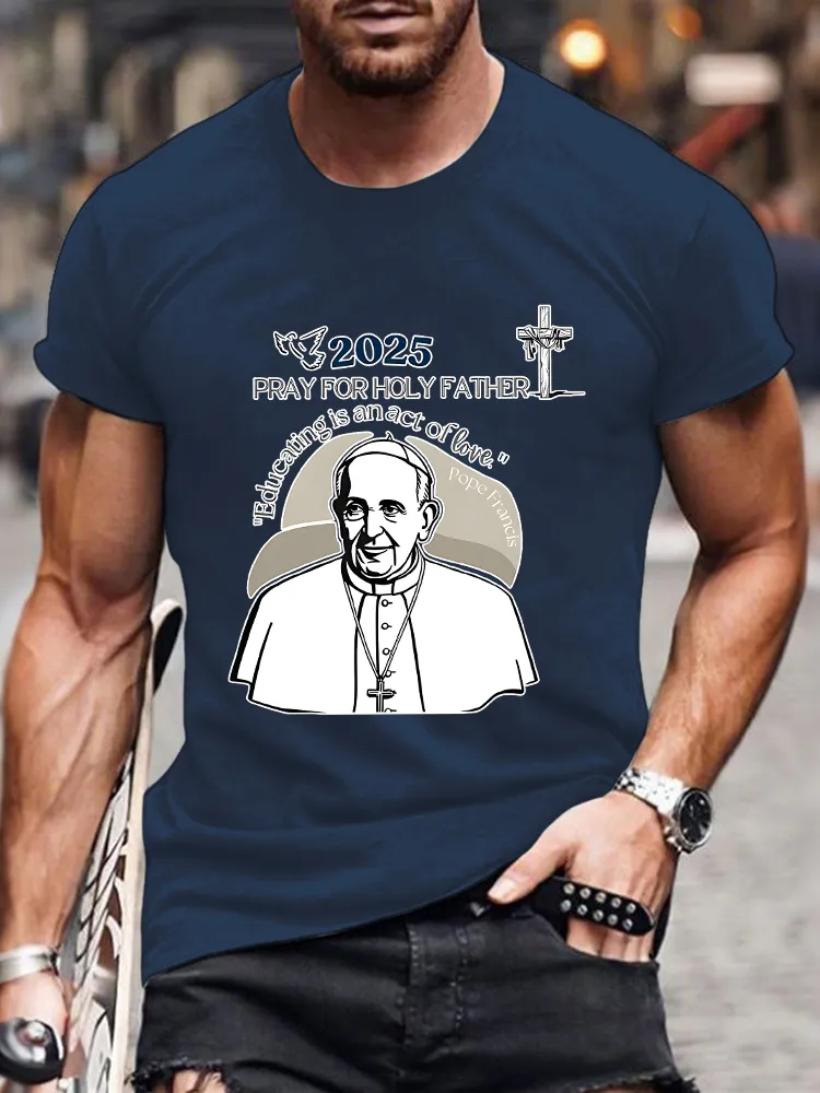 Men's 2025 Pray For Holy Father Print Short Sleeve Round Neck Cotton T-Shirt