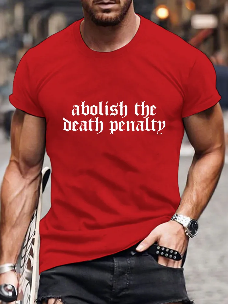 Men'S Abolish The Death Penalty Short Sleeve Round Neck Pure Cotton T-Shirt