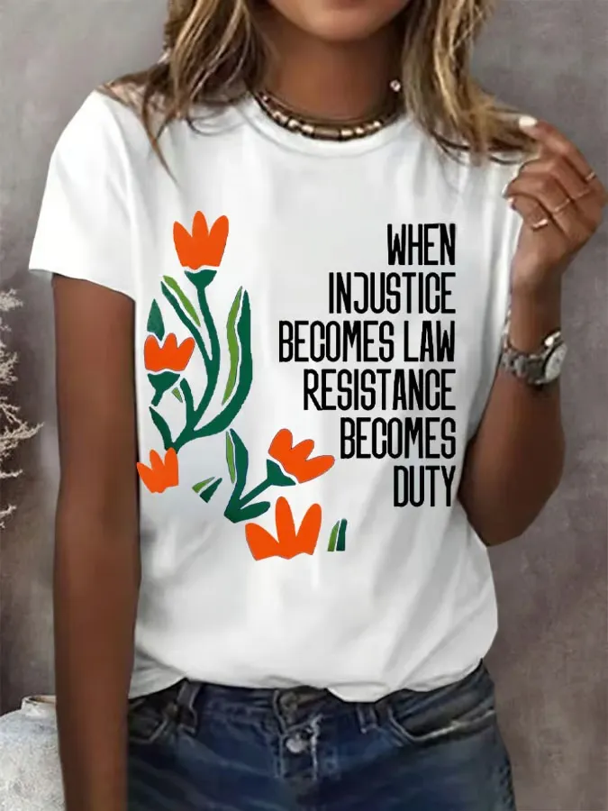 Women'S When Injustice Becomes Law Resistance Becomes Duty Printed Short-Sleeved T-Shirt