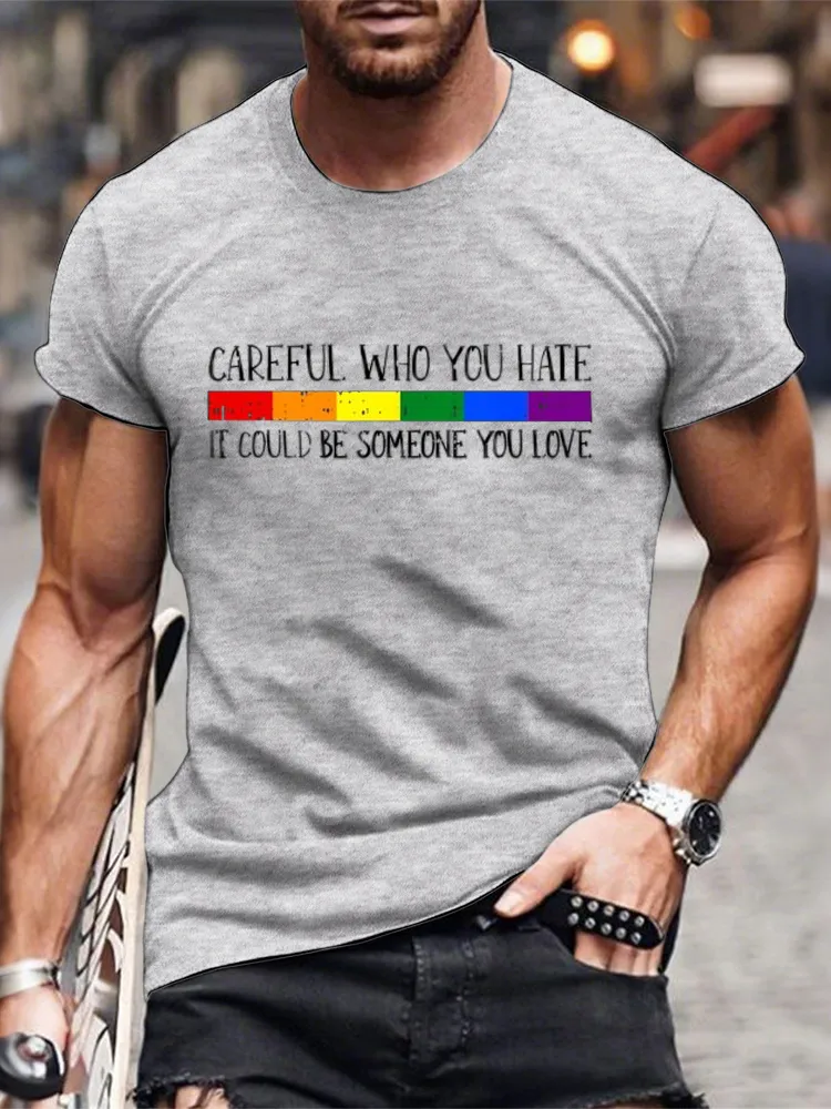 Careful Who You Hate Gay Pride LGBT Q Rainbow Flag Ally T Shirt