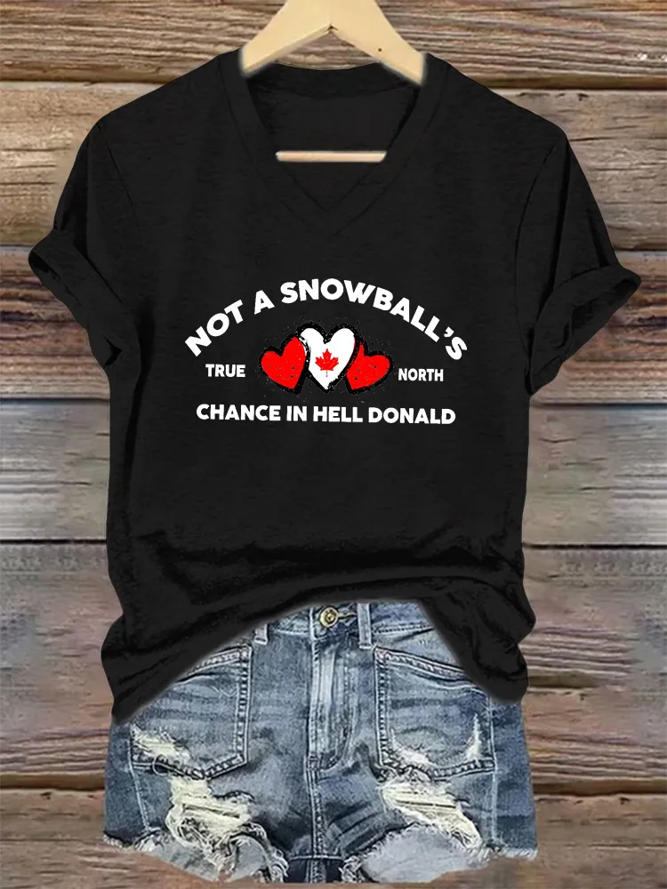Women'S Canada Are Not For Sale Not A Snowball'S True North Chance In Hell Donald T-Shirt