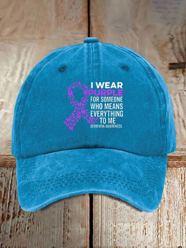 I Wear Purple For Someone Dementia Awareness Print Baseball Caps