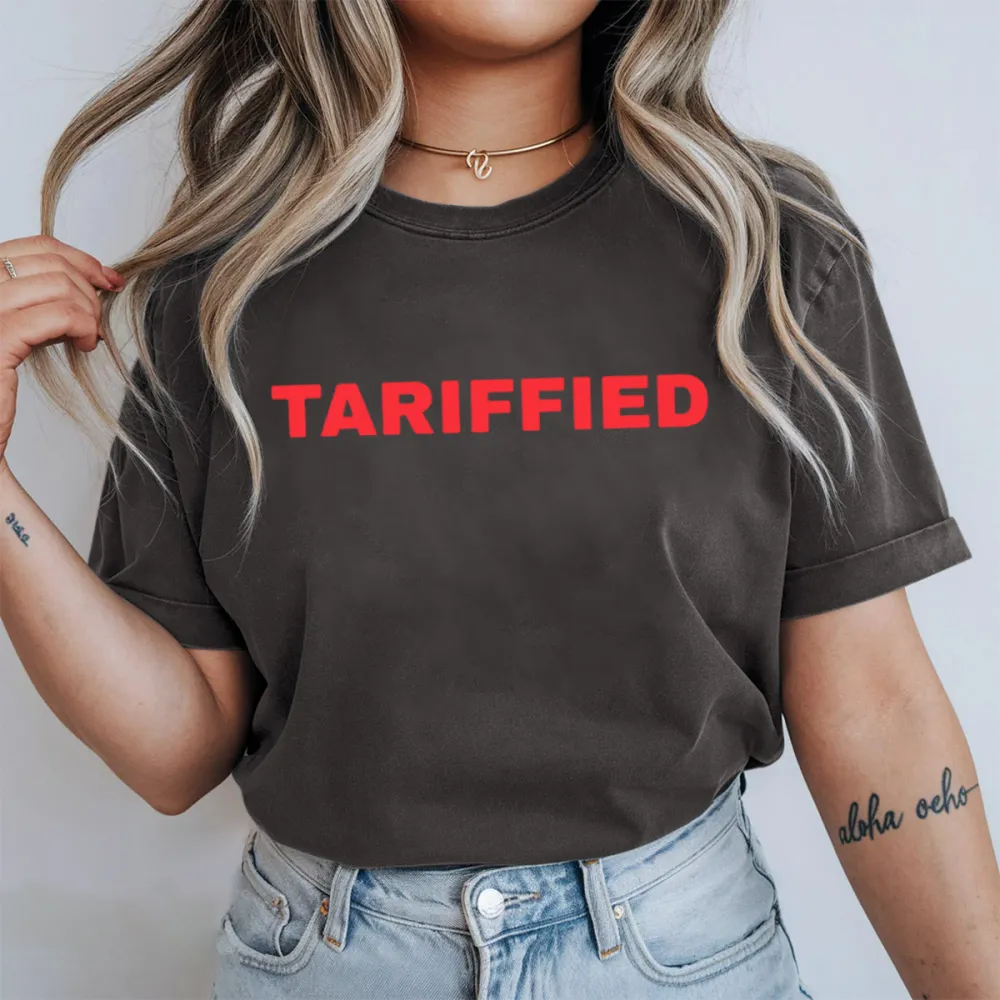 Tariffied Tariff Terrified T-Shirt