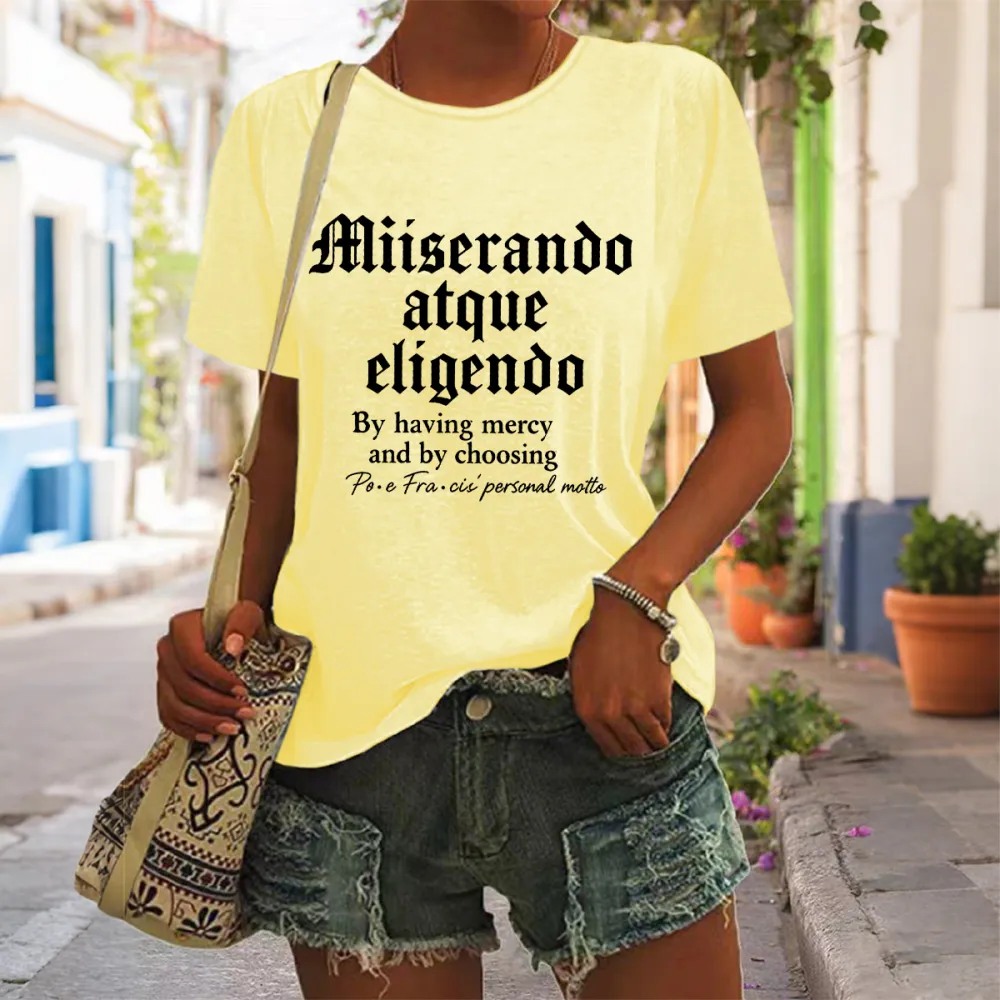 Women's By Having Mercy And Choosing Pf Personal Motto Print Short Sleeve Round Neck Cotton T-Shirt