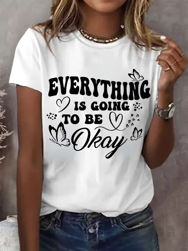 Women'S T-Shirt Women'S Everything Is Going To Be Okay Print T-Shirt