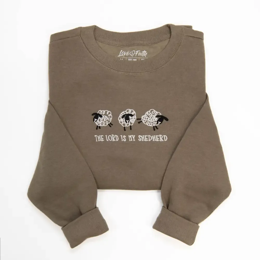 The Lord is my Shepherd Sweatshirt
