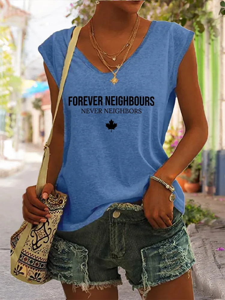 Women's Forever Neighbours Never Neighbors V-neck Vest