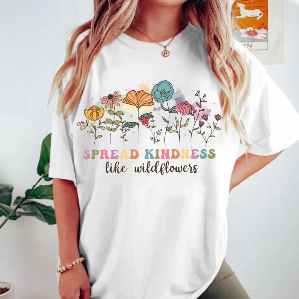 Women'S Spread Kindness Like Wildflowers Printed Round Neck Short Sleeved T-Shirt