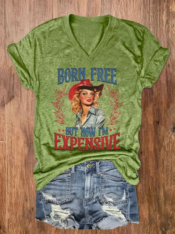 Women'S Born Free But Now I'M Expensive V-Neck Short-Sleeved T-Shirt